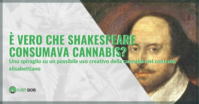 È vero che Shakespeare consumava cannabis? Forse sì | Justbob